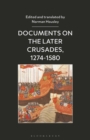 Image for Documents on the Later Crusades, 1274-1580