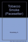 Image for Pacesetters;Tobacco Smoke