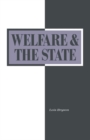 Image for Welfare and the State: Who Benefits? : Who Benefits?