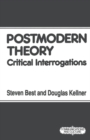 Image for Postmodern theory  : critical interrogations