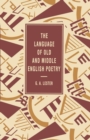 Image for The Language of Old and Middle English Poetry