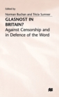 Image for Glasnost in Britain? : Against Censorship and in Defence of the Word