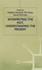 Image for Interpreting the Past, Understanding the Present