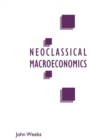 Image for A Critique of Neoclassical Macroeconomics