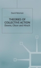 Image for Theories of Collective Action : Downs, Olson and Hirsch