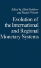 Image for Evolution of the International and Regional Monetary Systems