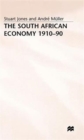 Image for The South African Economy, 1910-90