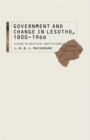 Image for Government and Change in Lesotho, 1800-1966