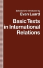 Image for Basic Texts in International Relations : The Evolution of Ideas about International Society