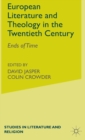 Image for Literature and Theology in the Twentieth Century : Ends of Time