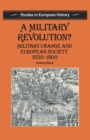Image for A Military Revolution? : Military Change and European Society 1550-1800