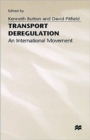 Image for Transport Deregulation : An International Movement