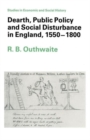 Image for Dearth, Public Policy and Social Disturbance in England, 1550-1800