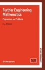 Image for Further Engineering Mathematics : Programmes and Problems