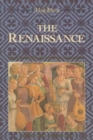 Image for The Renaissance : From the 1470s to the end of the 16th century