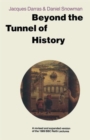 Image for Beyond the Tunnel of History : A Revised and Expanded Version of the 1989 BBC Reith Lectures