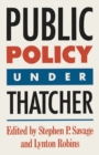 Image for Public Policy Under Thatcher