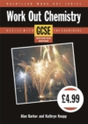 Image for Work Out Chemistry GCSE