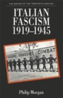 Image for Italian Fascism, 1919-45