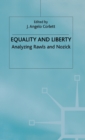 Image for Equality and Liberty : Analyzing Rawls and Nozick