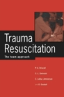 Image for Trauma Resuscitation : The team approach