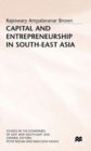 Image for Capital and Entrepreneurship in South-east Asia