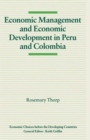 Image for Economic Management and Economic Development in Peru and Colombia