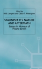 Image for Stalinism: Its Nature and Aftermath : Essays in Honour of Moshe Lewin