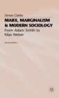 Image for Marx, Marginalism and Modern Sociology : From Adam Smith to Max Weber