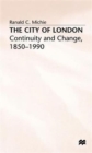 Image for The City of London : Continuity and Change, 1850-1990
