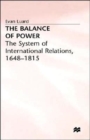 Image for The Balance of Power : The System of International Relations, 1648-1815