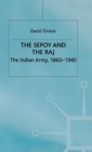 Image for The Sepoy and the Raj : The Indian Army, 1860-1940