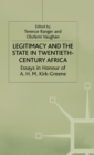 Image for Legitimacy and the state in twentieth-century Africa  : essays in honour of A.H.M. Kirk-Greene