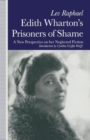 Image for Edith Wharton&#39;s Prisoners of Shame