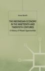 Image for The Indonesian Economy in the Nineteenth and Twentieth Centuries