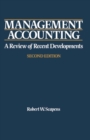 Image for Management Accounting : A Review of Recent Developments