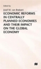 Image for Economic Reforms in Centrally Planned Economies and their Impact on the Global Economy