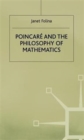 Image for Poincare and the Philosophy of Mathematics