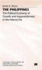 Image for The Philippines : The Political Economy of Growth and Impoverishment in the Marcos Era