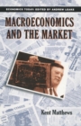 Image for Macroeconomics and the Market