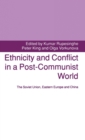 Image for Ethnicity and Conflict in a Post-Communist World