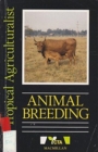 Image for The Tropical Agriculturalist Animal Breeding