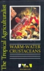 Image for The Tropical Agriculturalist Warm Water Crustaceans