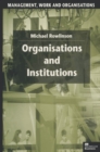 Image for Organisations and institutions  : perspectives in economics and sociology