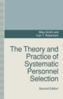 Image for The Theory and Practice of Systematic Personnel Selection