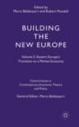 Image for Building the New Europe : Volume 2: Eastern Europe&#39;s Transition to a Market Economy
