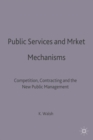Image for Public Services and Market Mechanisms