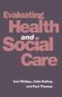 Image for Evaluating Health and Social Care