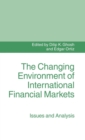 Image for The Changing Environment of International Financial Markets