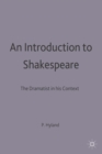 Image for An introduction to Shakespeare  : the dramatist in his context